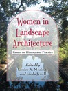 Women in Landscape Architecture Essays on History and Practice by Louise A. Mozingo eBook